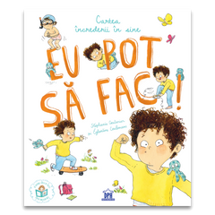 Eu pot sa fac! Cartea increderii in sine