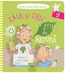 Ema si Eric au grija de natura