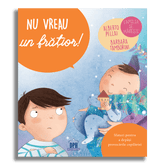 Nu vreau un fratior!