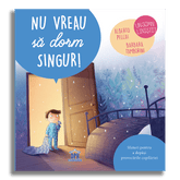 Nu vreau sa dorm singur!