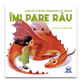 Cum sa-ti inveti dragonul sa spuna IMI PARE RAU