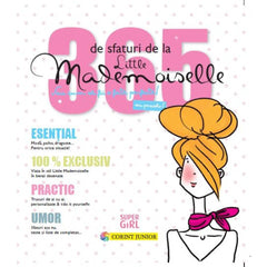 365 de sfaturi de la Little Mademoiselle sau cum sa fii o fata perfecta!