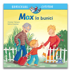 Soricelul cititor - Max la bunici